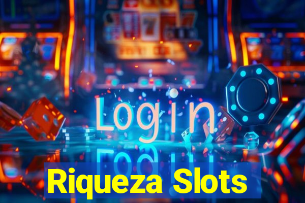 Riqueza Slots